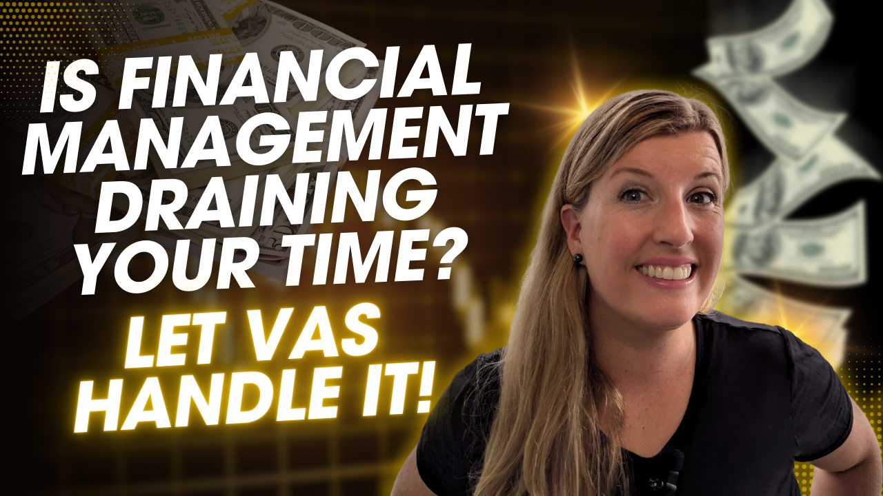 Smiling woman with text: 'Is financial management draining your time? Let VAs handle it!' with money in the background