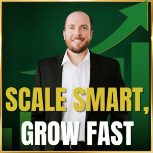 Scale Smart, Grow Fast Podcast – Business Growth, Leadership & Scaling Strategies for Entrepreneurs and Executives.